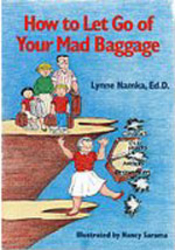 How to Let Go of Your Mad Baggage