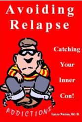 Avoiding Relapse: Catching Your Inner Con