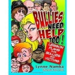 Bullies Need Help Too! – Lesson Plans for Helping Bullies and Their Victims