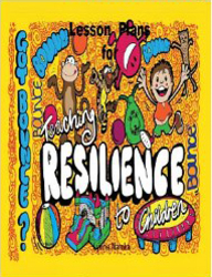 Lesson Plans for Teaching Resilience to Children